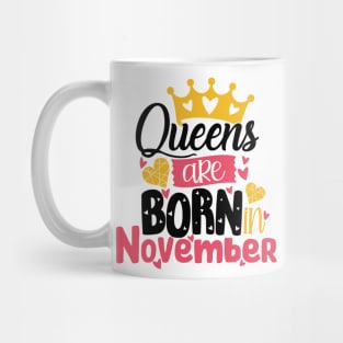 Queens are born in November Mug